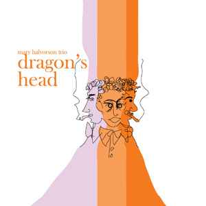 Mary Halvorson Trio - Dragon's Head