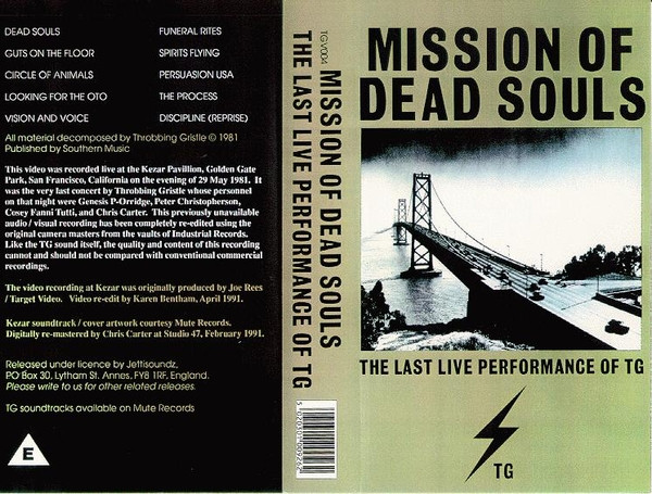 Throbbing Gristle – Mission Of Dead Souls – The Last Live