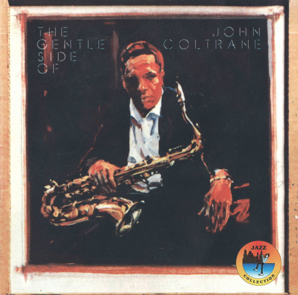 The Gentle Side Of John Coltrane | Releases | Discogs