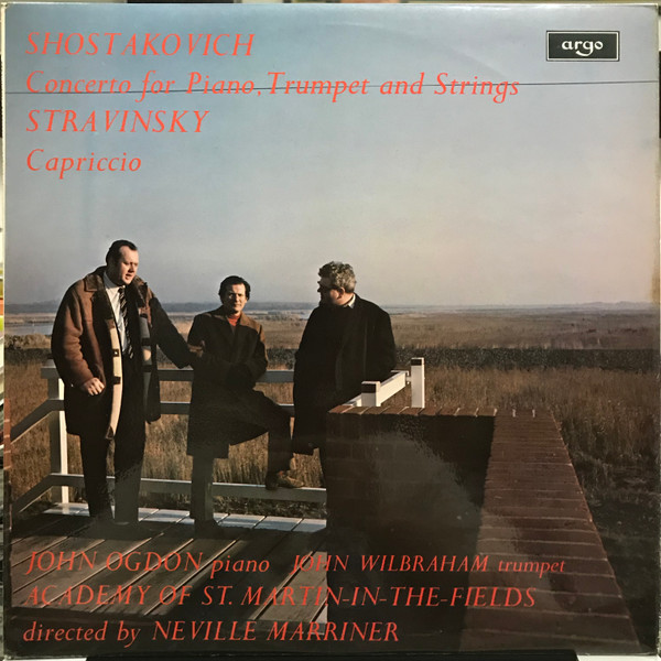 Album herunterladen Shostakovich Stravinsky John Ogdon, John Wilbraham, Academy Of St MartinintheFields Directed By Neville Marriner - Concerto For Piano Trumpet And Strings Capriccio