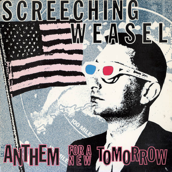 Screeching Weasel - Anthem For A New Tomorrow | Releases 