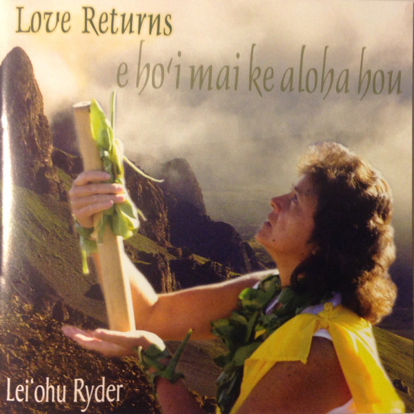 télécharger l'album Leiohu Ryder - E Hoi Mai Ke Aloha Hou Love Returns