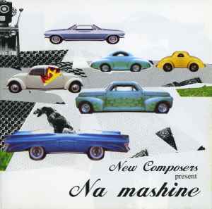 Na Mashine - New Composers