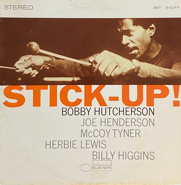 Bobby Hutcherson - Stick-Up! | Releases | Discogs