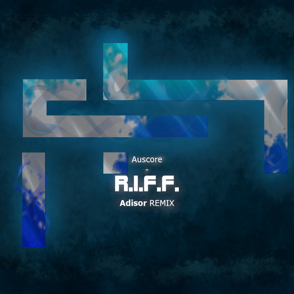 ladda ner album Auscore - RIFF Adisor Remix