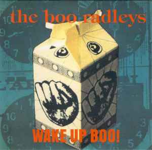 The Boo Radleys - Wake Up Boo!