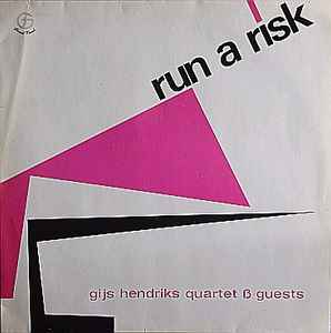 Gijs Hendriks Quartet - Run A Risk album cover