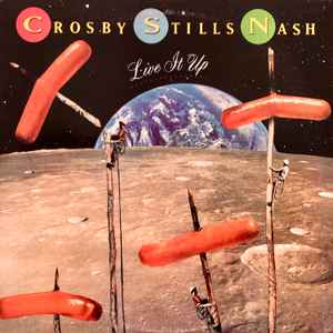 Crosby, Stills & Nash - Live It Up album cover