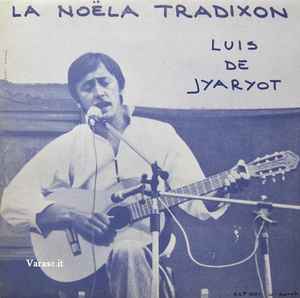 Luis De Jyaryot - La Noëla Tradixon album cover