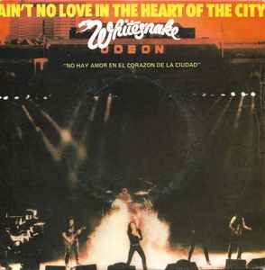 Whitesnake - Ain't No Love In The Heart Of The City = No Hay Amor En El Corazón De La Ciudad album cover