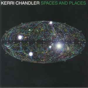 Kerri Chandler - Spaces And Places album cover