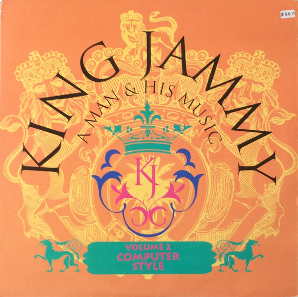 King Jammy A Man & His Music Volume 2 Computer Style (Vinyl) - Discogs