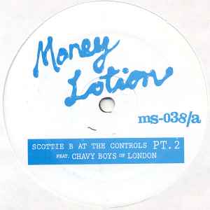 Money Lotion #5 - Scottie B Feat. Chavy Boys Of London