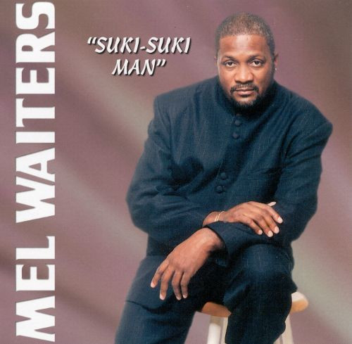 Mel Waiters – Suki-Suki Man (1997, CD) - Discogs