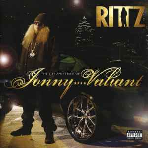 Rittz - The Life And Times Of Jonny Valiant