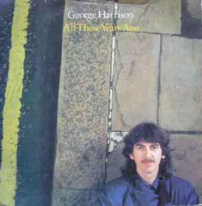 George Harrison - All Those Years Ago