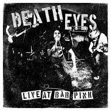 DEATH EYES - Live At Bar Pink album cover
