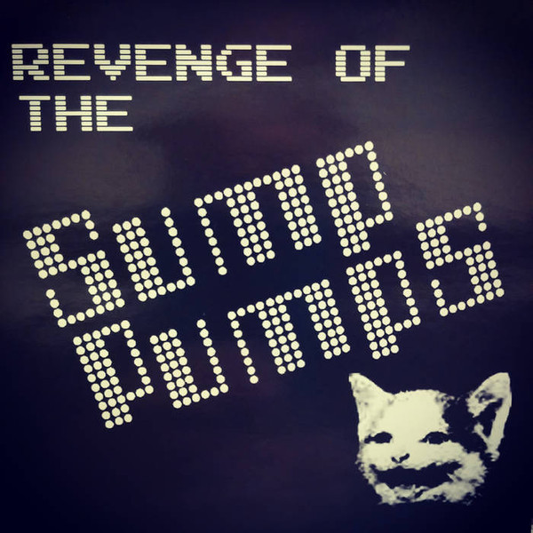 lataa albumi Sump Pumps - Revenge Of The Sump Pumps