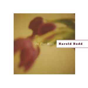 In The Mist - Harold Budd