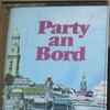 Unknown Artist - Party An Bord