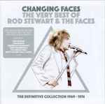 Rod Stewart & The Faces – Changing Faces - The Very Best Of Rod