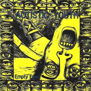 Autistic Youth - Empty Eyes album cover