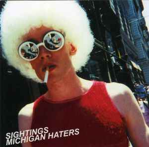 Sightings - Michigan Haters album cover