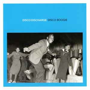 Disco Discharge. Disco Boogie - Various