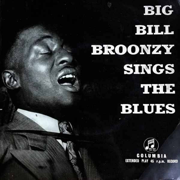 Big Bill Broonzy – Big Bill Broonzy Sings The Blues (1956, Vinyl