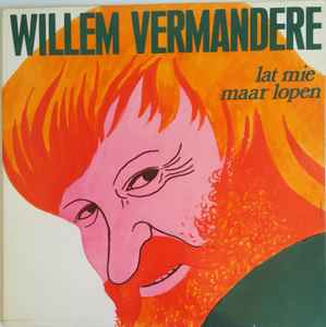 Lat Mie Maar Lopen - Willem Vermandere