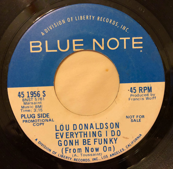 Lou Donaldson – Everything I Do Gonh Be Funky (From Now On) (1970