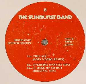 ladda ner album The Sunburst Band - Thin Air Everyday U Make Me So Hot Remixes