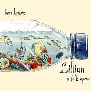 Ben Lear - Lillian A Folk Opera album cover