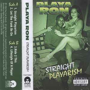 Playa Ron – Straight Playarism (1996, Cassette) - Discogs