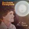 Barbara Hampton (2) - I Know He's Coming