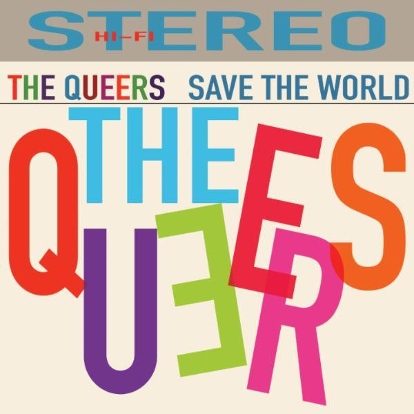 The Queers - Save The World | Releases | Discogs