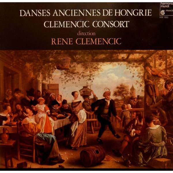 Album herunterladen Clemencic Consort Direction Rene Clemencic - Danses Anciennes De Hongrie