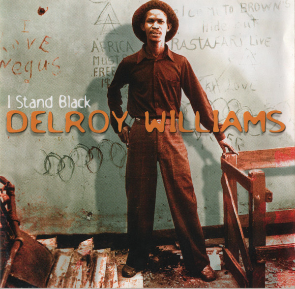 Delroy Williams - I Stand Black | Releases | Discogs