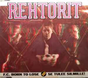 Rehtorit - F.C. Born To Lose album cover
