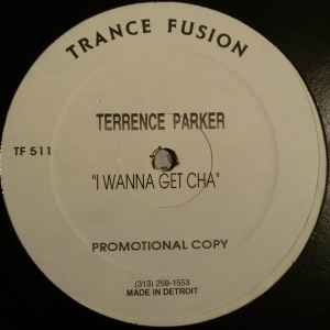 Terrence Parker - I Wanna Get Cha album cover