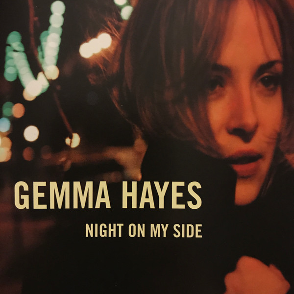 Gemma Hayes – Night On My Side (2003, CD) - Discogs