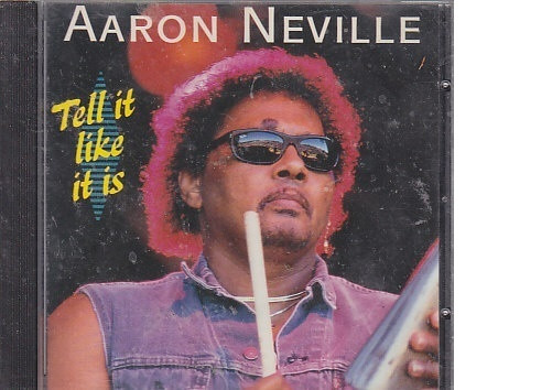 Aaron Neville - Tell It Like It Is | Releases | Discogs