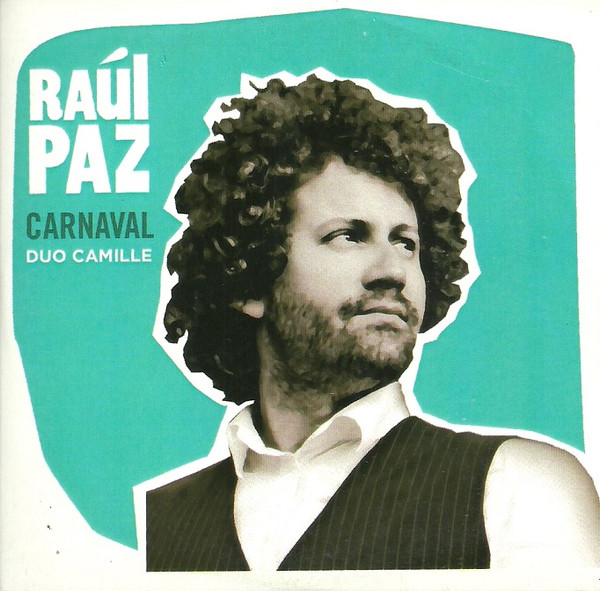 ladda ner album Raúl Paz Duo Camille - Carnaval