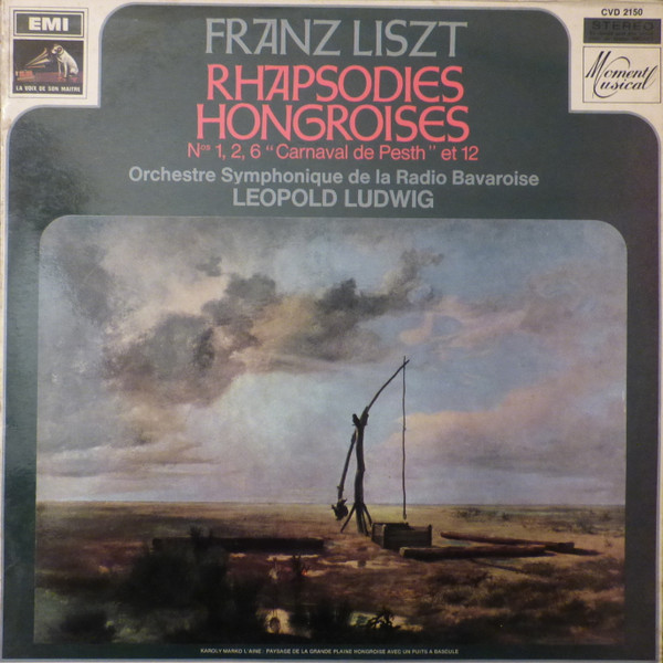 last ned album Franz Liszt, Orchestre Symphonique De La Radio Bavaroise, Leopold Ludwig - Rhapsodies Hongroises Nos 1 2 6 Carnaval De Pesth Et 12