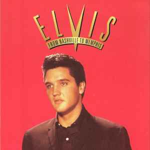 Elvis Presley From Nashville To Memphis - The Essential 60's