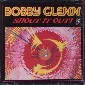Bobby Glenn - Shout It Out album cover