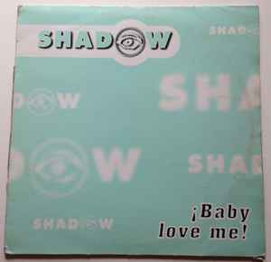 Shadow (13) - Baby Love Me album cover