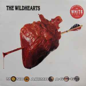 The Wildhearts – Mondo Akimbo A-Go-Go (1992, White, Vinyl) - Discogs