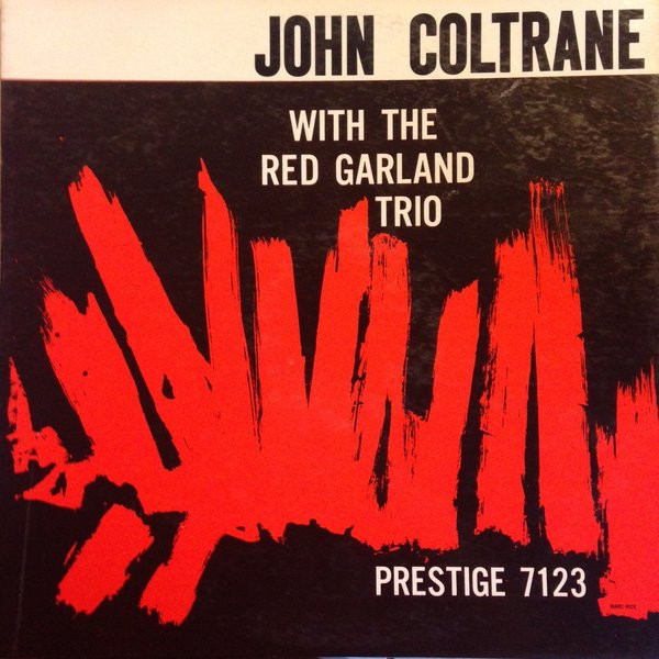 John Coltrane With The Red Garland Trio – John Coltrane With The 