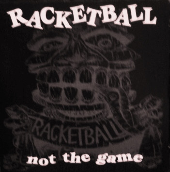 télécharger l'album Racketball - Not The Game